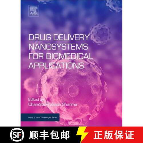 【3-4周达】精装 Drug Delivery Nanosystems for Biomedical Applications [9780323509220]