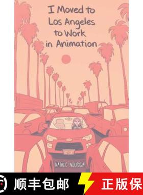 【3-4周达】I Moved to Los Angeles to Work in Animation [9781684152919]