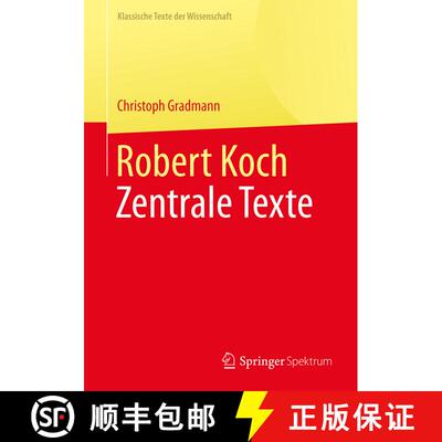 【3-4周达】Robert Koch : Zentrale Texte [9783662564530]