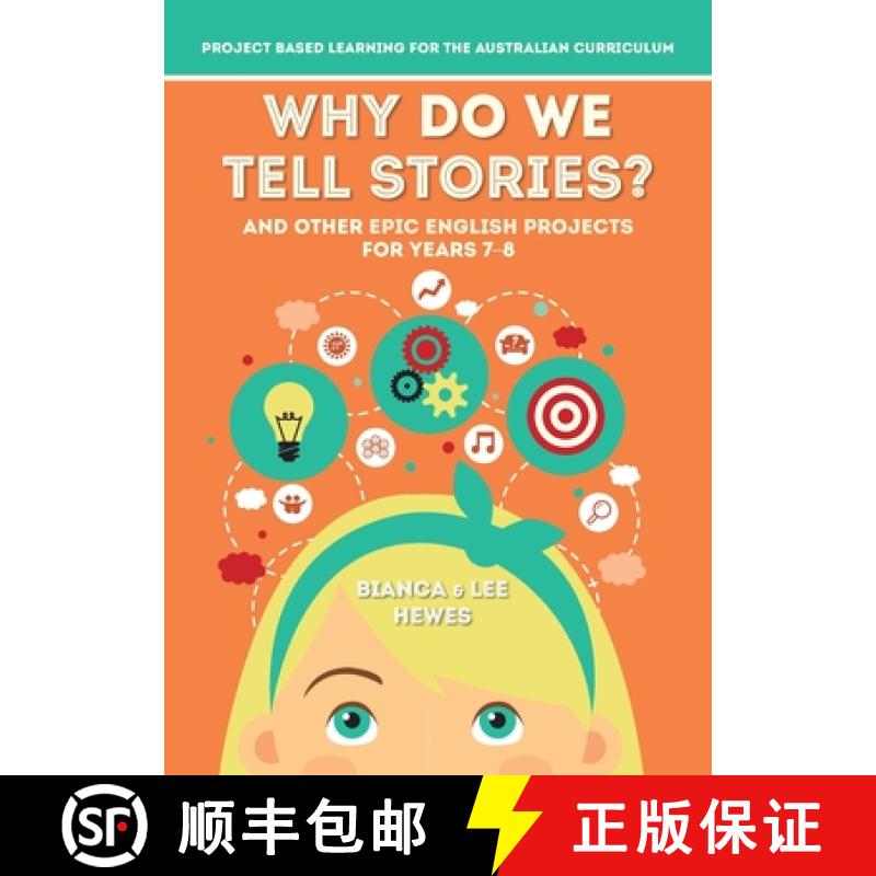 【2-3周达】Why Do We Tell Stories? And Other Epic English Projects for Years 7-8: Project Based Learn... [9781923403000]