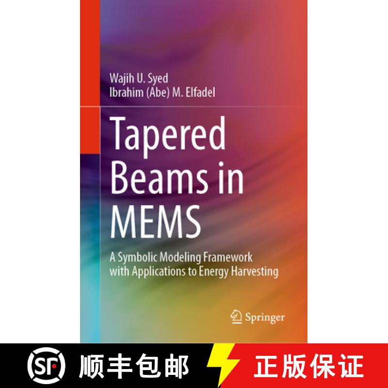 【3-4周达】Tapered Beams in MEMS : A Symbolic Modeling Framework with Applications to Energy Harvesting [9783031663901]