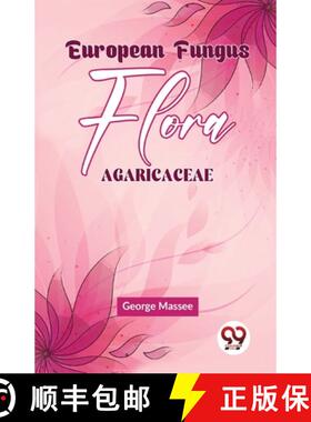 【3-4周达】European Fungus Flora Agaricaceae [9789358711998]