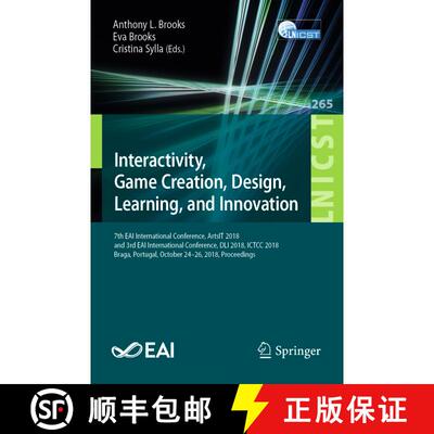 【3-4周达】Interactivity, Game Creation, Design, Learning, and Innovation: 7th EAI International Conf... [9783030061333]