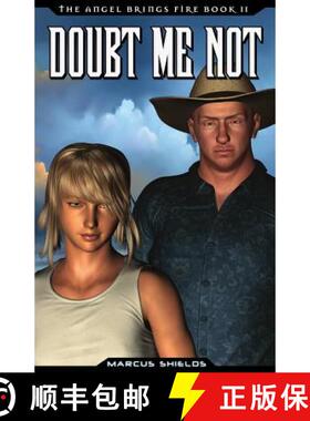 【3-4周达】Doubt Me Not: Book 2 of The Angel Brings Fire [9780993922121]