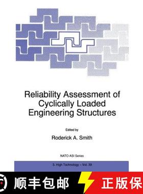 【3-4周达】Reliability Assessment of Cyclically Loaded Engineering Structures [9789401063418]