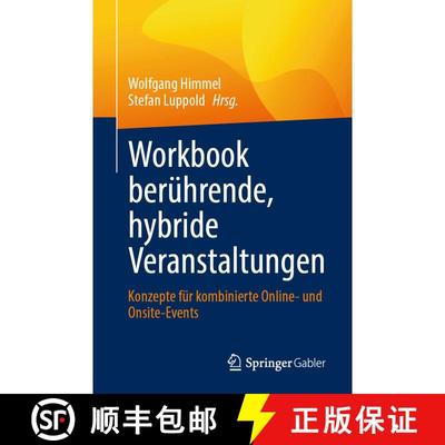 【3-4周达】Workbook berührende, hybride Veranstaltungen : Konzepte für kombinierte Online- und Onsi... [9783658397401]