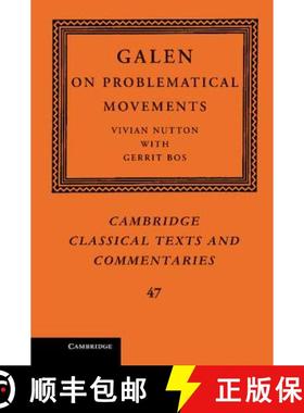 【3-4周达】Galen: On Problematical Movements: - Galen: On Problematical Movements [9780521115490]