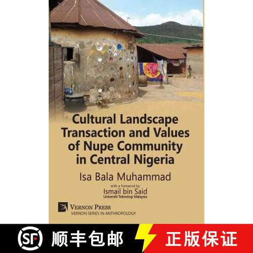 【3-4周达】精装 Cultural Landscape Transaction and Values of Nupe Community in Central Nigeria [9781622732302]