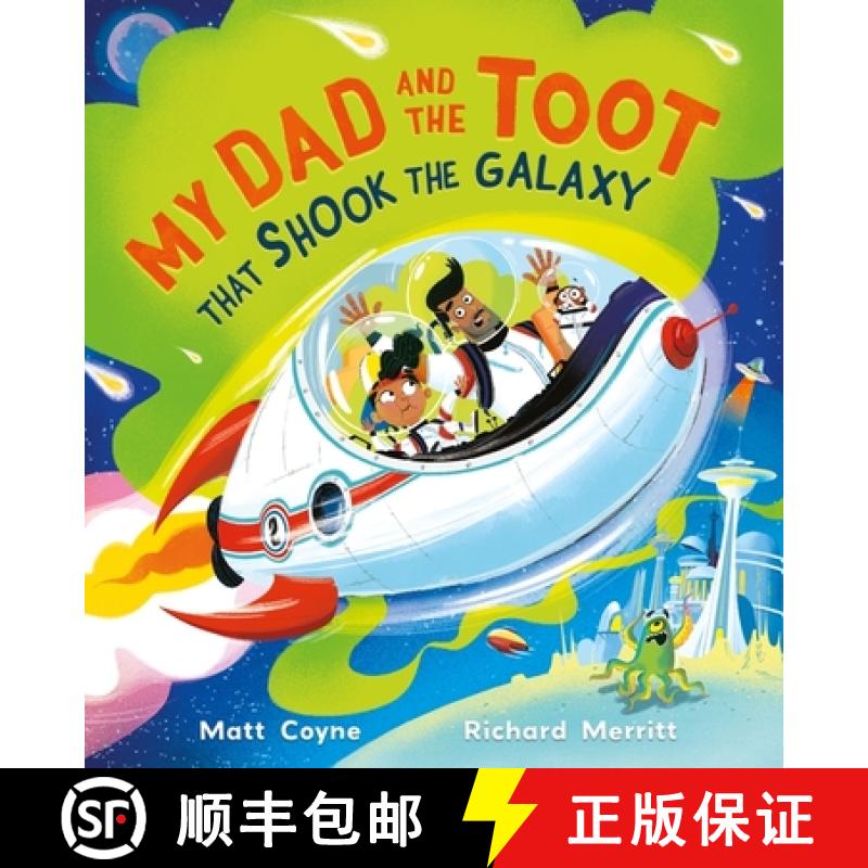 【2-3周达】My Dad and the Toot that Shook the Galaxy [9781444966213]