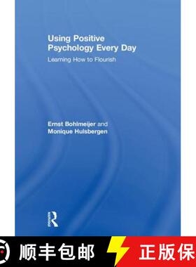 【3-4周达】精装 Using Positive Psychology Every Day: Learning How to Flourish [9780815358343]