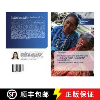 预订 The Experience of elderly Care Home Life From Residents' Perspective: [9786202319713]