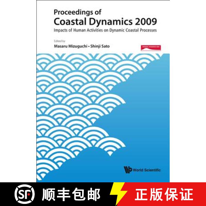 【3-4周达】Proceedings Of Coastal Dynamics 2009: Impacts Of Human Activities On Dynamic Coastal Proce... [9789814282468]