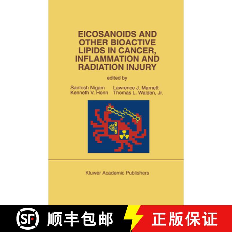 【3-4周达】Eicosanoids and Other Bioactive Lipids in Cancer, Inflammation and Radiation Injury: Proce... [9781461365624]