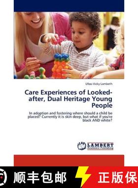 预订 Care Experiences of Looked-after, Dual Heritage Young People [9783848417292]