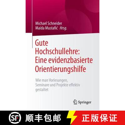 【3-4周达】Gute Hochschullehre: Eine evidenzbasierte Orientierungshilfe : Wie man Vorlesungen, Semina... [9783662450611]