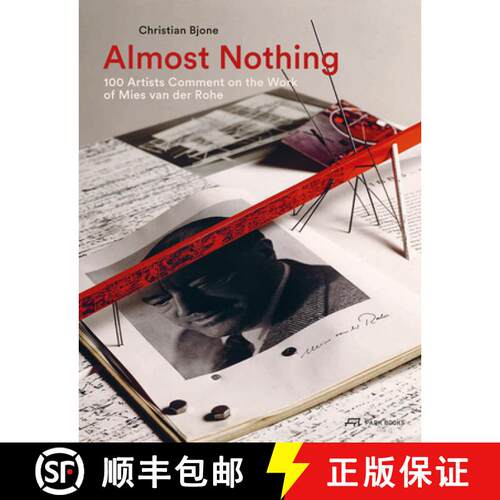 【3-4周达】精装 Almost Nothing – 100 Artists Comment on the Work of Mies van der Rohe [9783038600800]