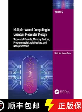 【3-4周达】Multiple-Valued Computing in Quantum Molecular Biology: Sequential Circuits, Memory Device... [9781032464909]