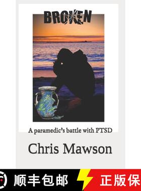 【3-4周达】Broken: A paramedics battle with PTSD [9780994393500]