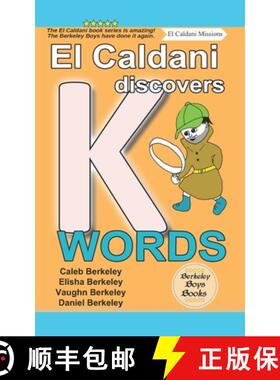 【3-4周达】El Caldani Discovers K Words (Berkeley Boys Books - El Caldani Missions) [9781778500251]