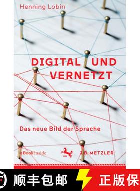【3-4周达】Digital Und Vernetzt: Das Neue Bild Der Sprache [9783476046956]