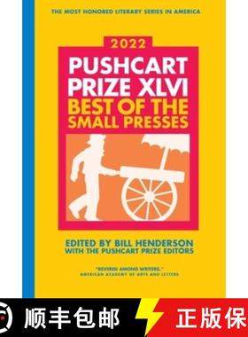 【3-4周达】The Pushcart Prize XLVI : Best of the Small Presses 2022 Edition [9780960097753]