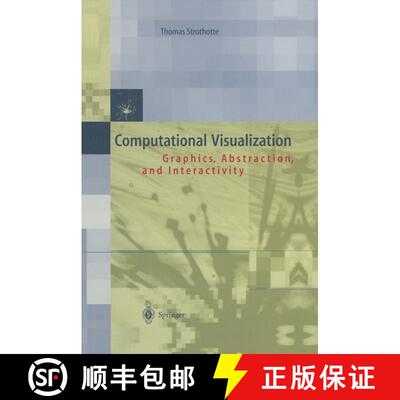 【3-4周达】Computational Visualization : Graphics, Abstraction and Interactivity [9783642641497]