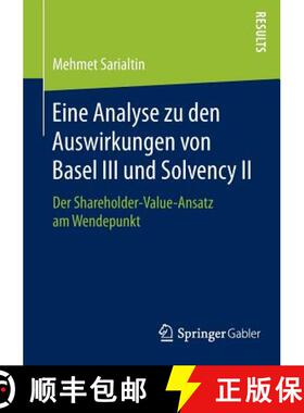 【3-4周达】Eine Analyse zu den Auswirkungen von Basel III und Solvency II : Der Shareholder-Value-Ans... [9783658107338]