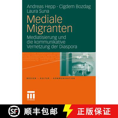 【3-4周达】Mediale Migranten : Mediatisierung Und Die Kommunikative Vernetzung Der Diaspora [9783531173146]