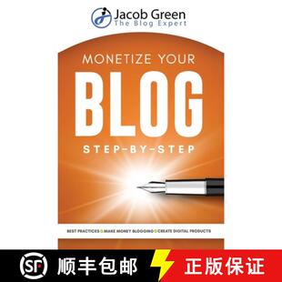 【3-4周达】Monetize Your Blog Step-By-Step: Learn How To Make Money Blogging. Digital Marketing Best ... [9781952502989]