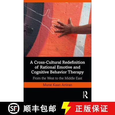 预订 A Cross-Cultural Redefinition of Rational Emotive and Cognitive Behavior Therapy: From the West ... [9780367227937]