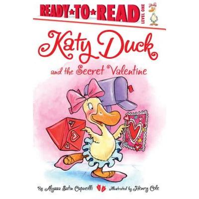 【4周达】Katy Duck and the Secret Valentine: Ready-To-Read Level 1 [9781442498099]