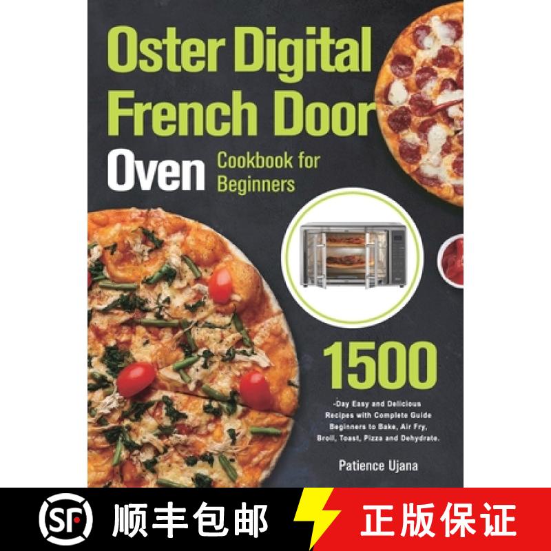 【3-4周达】Oster Digital French Door Oven Cookbook for Beginners [9781803802152]