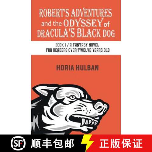 【3-4周达】Robert's Adventures and the Odyssey of Dracula's Black Dog: Book 1 / A fantasy novel for r... [9781631355028]