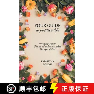 【3-4周达】Your Guide to positive life - Power of calmness after the age of 50 (Workbook) [9780578844565]