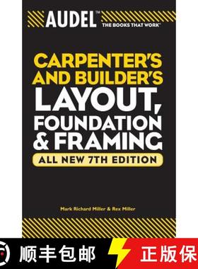 【3-4周达】Audel Carpenter'S And Builder'S Layout, Foundation, And Framing: All New 7Th Edition (Vol ... [9780764571121]