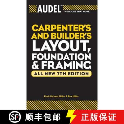 【3-4周达】Audel Carpenter'S And Builder'S Layout, Foundation, And Framing: All New 7Th Edition (Vol ... [9780764571121]