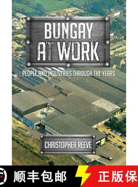 【3-4周达】Bungay at Work: People and Industries Through the Years [9781445672540]