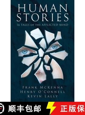 预订 Human Stories: 16 Tales of the Afflicted Mind [9781739887100]