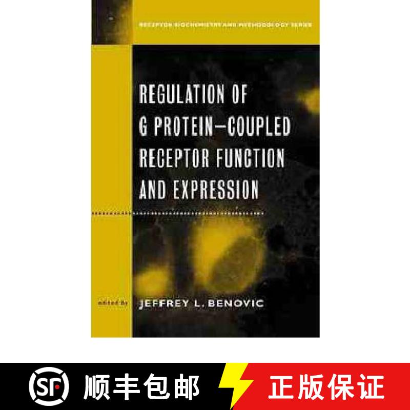 【3-4周达】Regulation Of G Protein-Coupled Receptor Function And Expression  (Receptor Biochemistry A... [9780471252771]