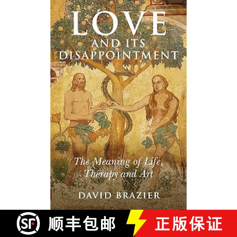 【3-4周达】Love and Its Disappointment – The Meaning of Life, Therapy and Art [9781846942099]