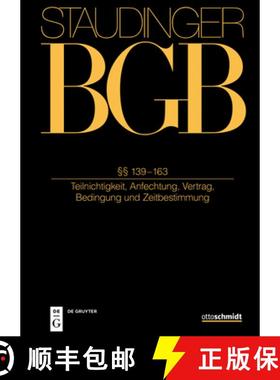 预订 §§ 139-163: (Teilnichtigkeit, Anfechtung, Vertrag, Bedingung Und Zeitbestimmung) [9783805914178]