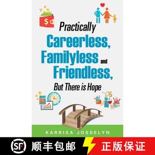 Friendless Familyless But Hope Practically 3周达 9781498455497 Careerless There and