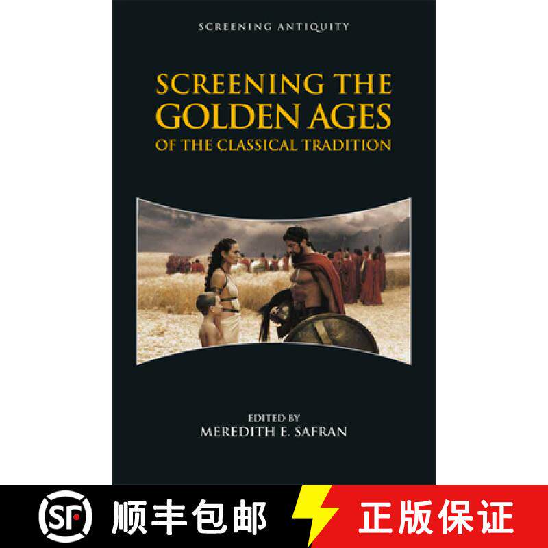 【3-4周达】Screening the Golden Ages of the Classical Tradition [9781474440844]