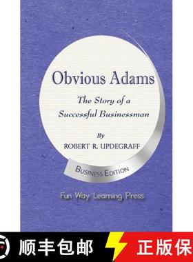 预订 Obvious Adams: The Story of a Successful Businessman [9780990790914]