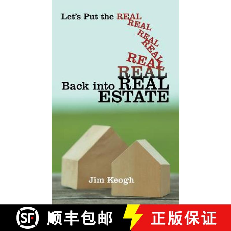 【3-4周达】Let's Put the Real Back Into Real Estate [9781480809109]