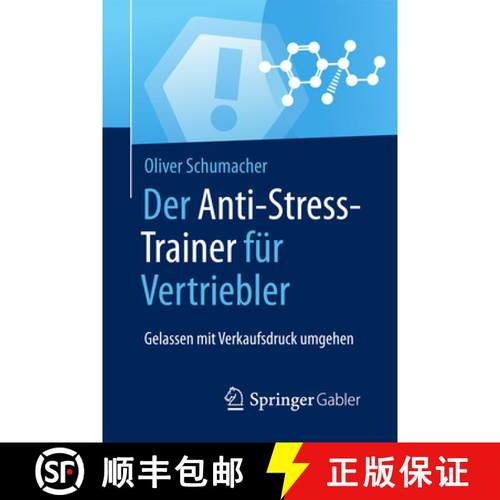 【3-4周达】Der Anti-Stress-Trainer Für Vertriebler: Gelassen Mit Verkaufsdruck Umgehen [9783658124762]