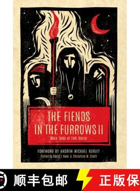 【3-4周达】The Fiends in the Furrows II: More Tales of Folk Horror [9781944286217]