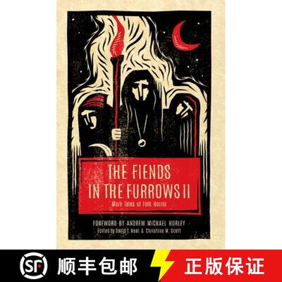 【3-4周达】The Fiends in the Furrows II: More Tales of Folk Horror [9781944286217]