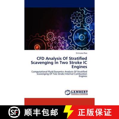 【3-4周达】Cfd Analysis of Stratified Scavenging in Two Stroke IC Engines [9783659281259]