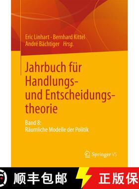【3-4周达】Jahrbuch für Handlungs- und Entscheidungstheorie : Band 8: Räumliche Modelle der Politik [9783658050078]